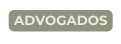 ADVOGADOS