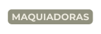 MAQUIADORAS