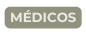 MÉDICOS
