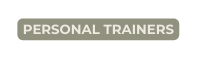 PERSONAL TRAINERS